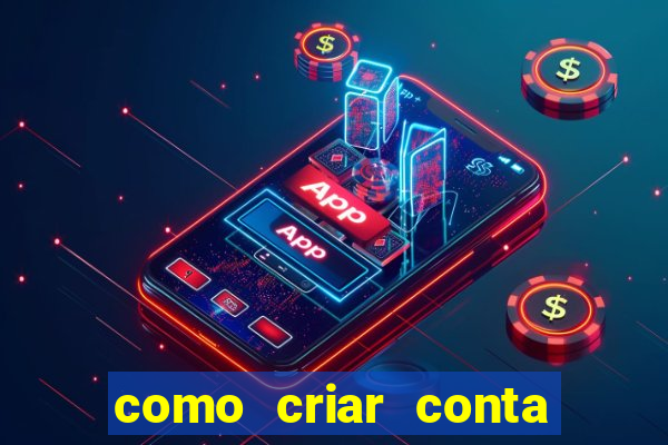 como criar conta nova em plataforma de jogos